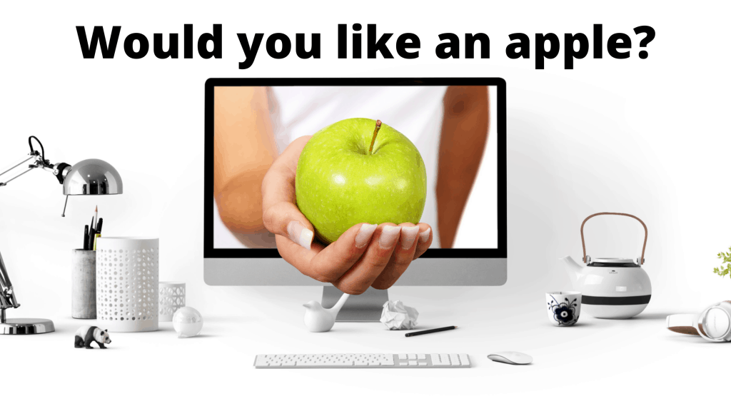 Would you like an apple?