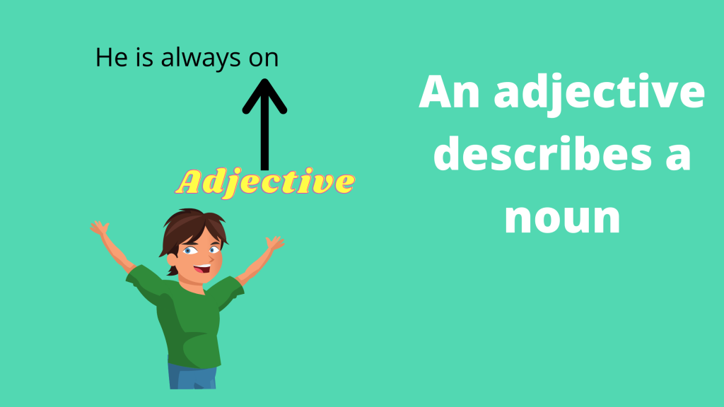 how to use on as an adjective