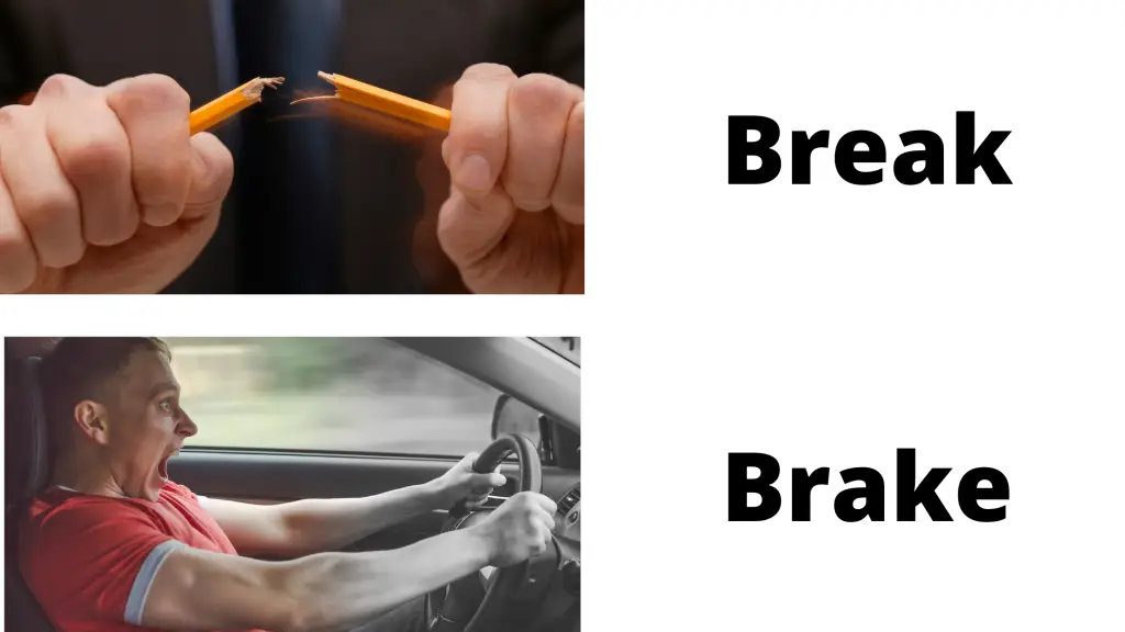 Brake vs Break