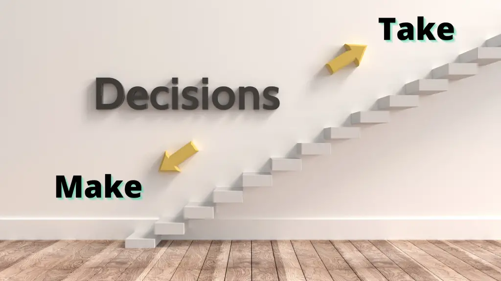 TAKE a Decision or MAKE a Decision? What’s the difference?
