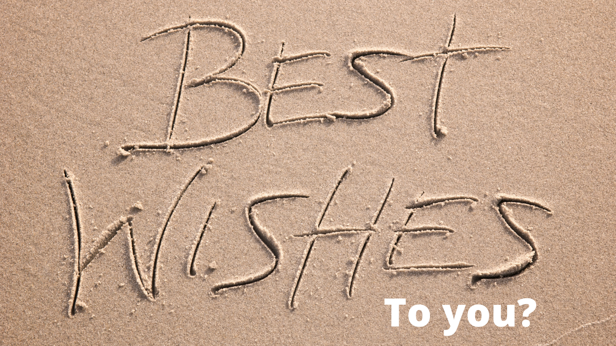 Best wishes TO you or FOR you? Which is correct? - One Minute English